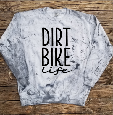 Dirt Bike LIfe, Dirt Bike Sweatshirt, Dirt Bike Shirt, Comfort Color Sweatshirt, Comfort Color Blast Sweatshirt