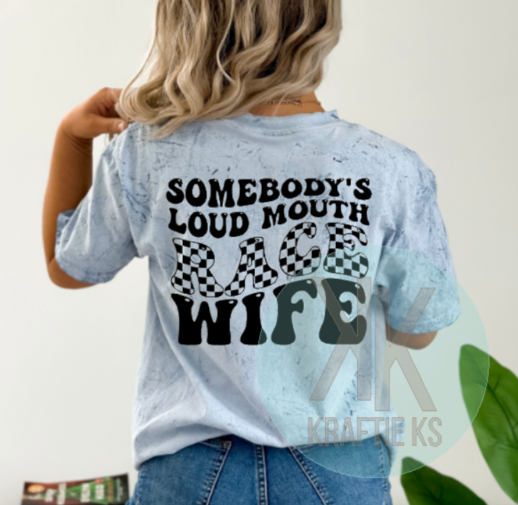 Somebody's Loud Mouth Race Wife Shirt, Race Wife Shirt, Race Wife, Racing Shirt, Dirt Bike Shirt, Moto Shirt, Moto Wife, Motocross Wife, Motocross Shirt