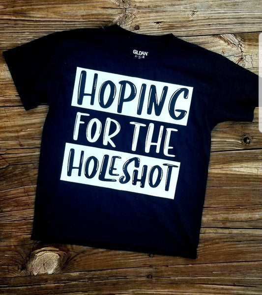 Hole Shot, Hole Shot Shirt, Racing Shirt, Dirt Bike Shirt, Four Wheeler Shirt, Racing Shirt, Black Shirt, Youth Shirt 